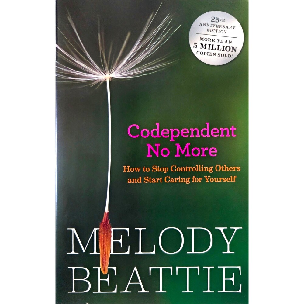 Codependent No More Paperback 25th Anniversary Edition by Melody Beattie
